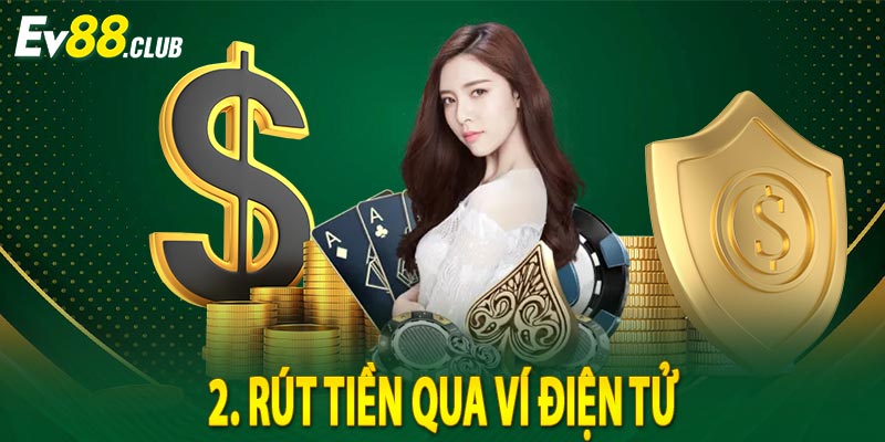 2. Rút tiền qua ví điện tử