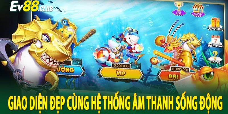 Giao diện đẹp cùng hệ thống âm thanh sống động 