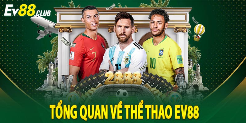 Tổng Quan Về Thể Thao EV88